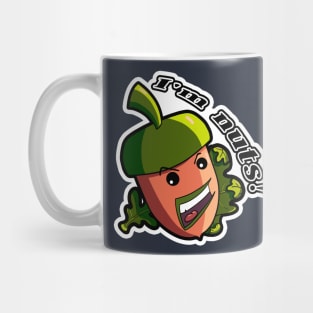 i`m nuts! Mug